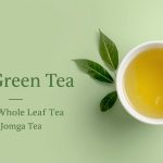 Best Green Tea in India - Green Whole Leaf Tea